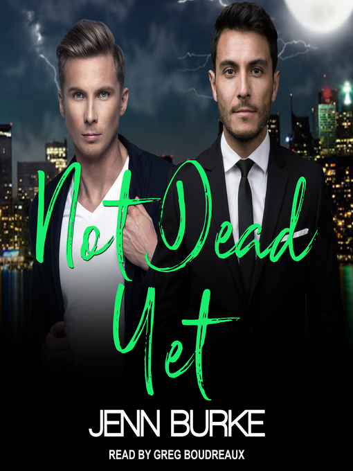 Title details for Not Dead Yet by Jenn Burke - Available